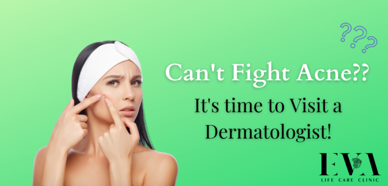 When’s the right time to Visit a Dermatologist for Acne?